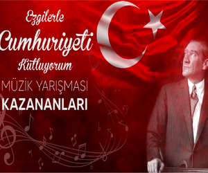 29 EKİM CUMHURİYET BAYRAMI MÜZİK YARIŞMASI DERECELERİMİZ